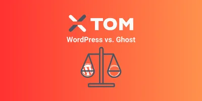 WordPress vs. Ghost - What’s the Right CMS for You in 2024?