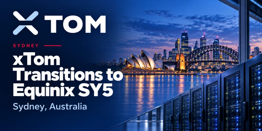 xTom Transitions to Equinix SY5 in Sydney